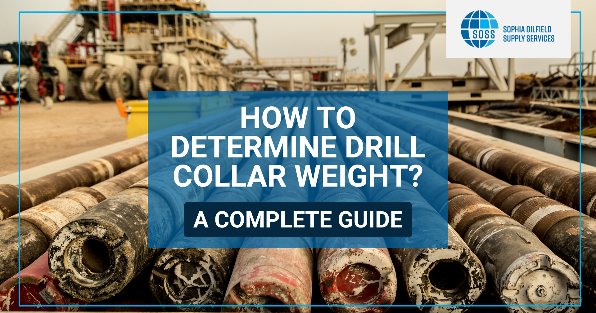 HOW TO DETERMINE DRILL COLLAR WEIGHT