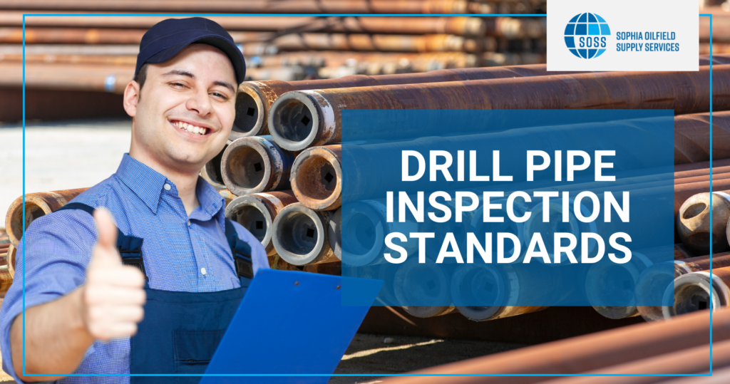 DRILL PIPE INSPECTION STANDARDS