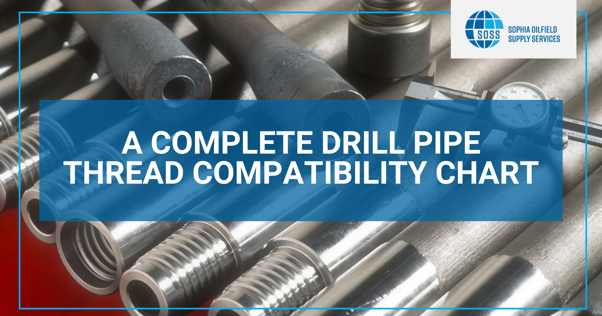 A Complete drill pipe thread compatibility chart